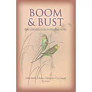 Boom & Bust: Bird Stories for a Dry Country