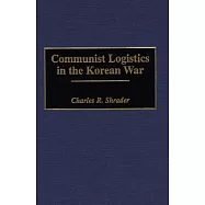 Communist Logistics in the Korean War