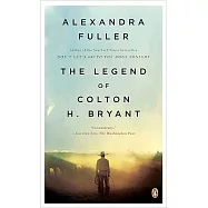 The Legend of Colton H. Bryant