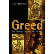 Greed: Gut Feelings, Growth, and History
