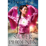 Silver Phoenix: Beyond the Kingdom of Xia