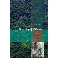 Society of Others: Kinship and Mourning in a West Papuan Place