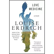 Love Medicine: Newly Revised Edition