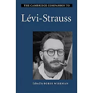 The Cambridge Companion to Levi-Strauss