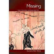 Missing: Youth, Citizenship, and Empire After 9/11