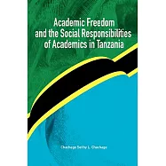 Academic Freedom and the Social Responsibilities of Academics in Tanzania