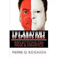 The Anatomy of Sports Fans: Reflections on Fans & Fanatics