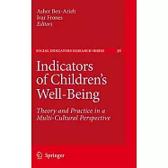 Indicators of Children Well-Being: Theory and Practice in a Multi-cultural Perspective