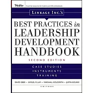Linkage Inc’s Best Practices in Leadership Development Handbook: Case Studies - Instruments - Training
