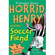 Horrid Henry and the Soccer Fiend