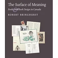 The Surface of Meaning: Books and Book Design in Canada