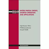 Matrix Partial Orders, Shorted Operators and Applications