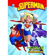 Superman the Stolen Superpowers