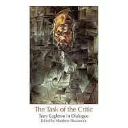The Task of the Critic: Terry Eagleton in Dialogue