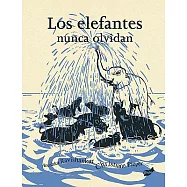 Los elefantes nunca olvidan/ Elephants Never Forget