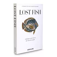 Lost Fish: Anthologies of the Work of the Comte De Lacepede