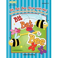 Bit, Bat, Bee, Rime with Me! Word Patterns and Activities, Grades K-3