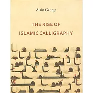 The Rise of Islamic Calligraphy