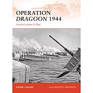 Operation Dragoon 1944: France’s Other D-Day