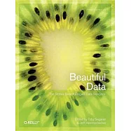 Beautiful Data: The Stories Behind Elegant Data Solutions