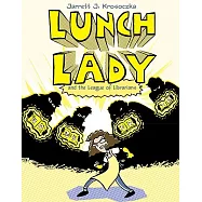 Lunch Lady 2: Lunch Lady and the League of Librarians