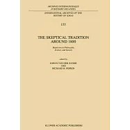 The Skeptical Tradition Around 1800: Skepticism in Philosophy, Science, and Society