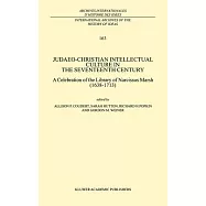 Judaeo-Christian Intellectual Culture in the Seventeenth Century: A Celebration of the Library of Narcissus Marsh, (1638-1713)