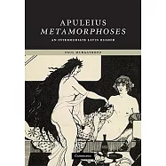 Apuleius: Metamorphoses: An Intermediate Latin Reader
