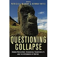 Questioning Collapse: Human Resilience, Ecological Vulnerability, and the Aftermath of Empire