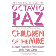 Children of the Mire: Modern Poetry from Romanticism to the Avant-Garde, Revised and Enlarged Edition