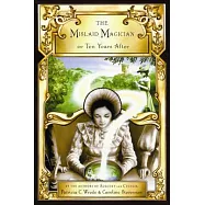 The Mislaid Magician or Ten Years After: Being the Private Correspondence Between Two Prominent Families Regarding a