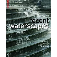 New Waterscapes: Planning, Building and Designing with Water