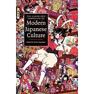 The Cambridge Companion to Modern Japanese Culture