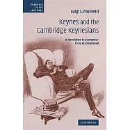 Keynes and the Cambridge Keynesians: A ’Revolution in Economics’ to Be Accomplished