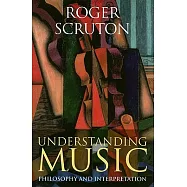 Understanding Music: Philosophy and Interpretation