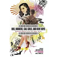 Hos, Hookers, Call Girls, and Rent Boys: Professionals Writing on Life, Love, Money, and Sex
