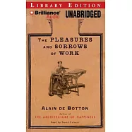 The Pleasures and Sorrows of Work: Library Edition