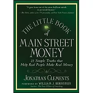 The Little Book of Main Street Money: 21 Simple Truths That Help Real People Make Real Money