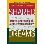 Shared Dreams: Martin Luther King, Jr. and the Jewish Community
