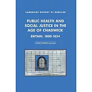 Public Health and Social Justice in the Age of Chadwick