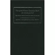 The Ante-Nicene Christian Pasch: De Ratione Paschali: The Paschal Tract of Anatolius, Bishop of Laodicea