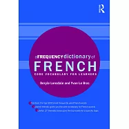 A Frequency Dictionary of French: Core Vocabulary for Learners