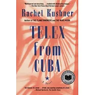 Telex from Cuba: A Novel