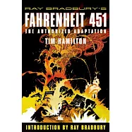 Ray Bradbury’s Fahrenheit 451: The Authorized Adaptation