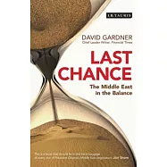 Last Chance: The Middle East in the Balance
