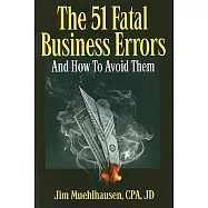 The 51 Fatal Business Errors and How to Avoid Them
