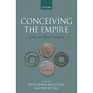 Conceiving the Empire: China and Rome Compared