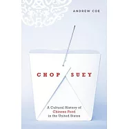 Chop Suey: A Cultural History of Chinese Food in the United States