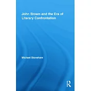 John Brown and the Era of Literary Confrontation
