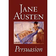 Persuasion by Jane Austen, Fiction, Classics